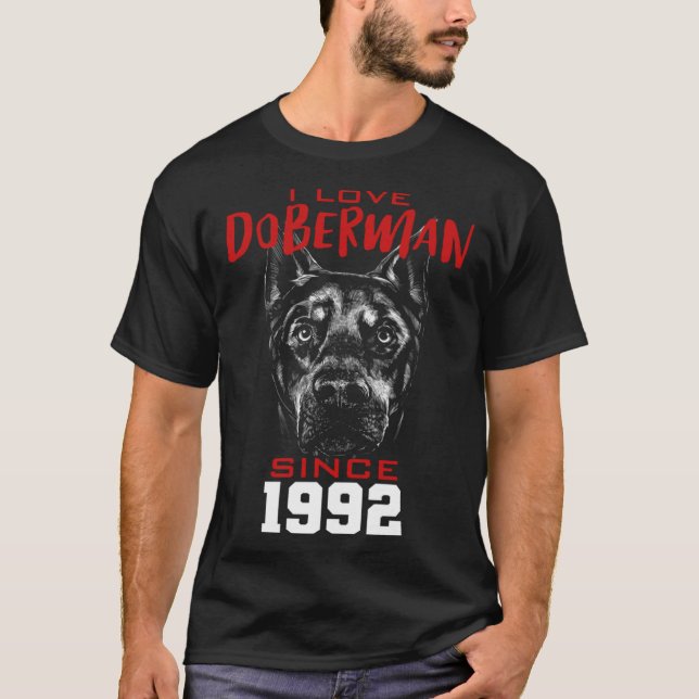 I love doberman since 1992 T-Shirt (Front)