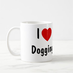 I Love Dogging Coffee Mug