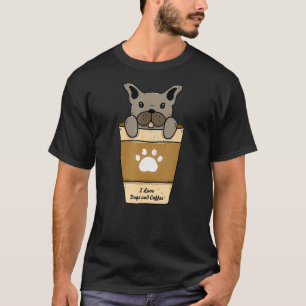 I Love Dogs And Coffee For Coffee Paw Dogs Lovers T-Shirt