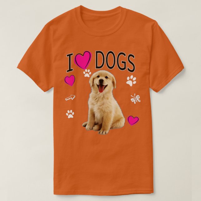 I Love Dogs  - Golden Labrador retriever t  T-Shirt (Design Front)