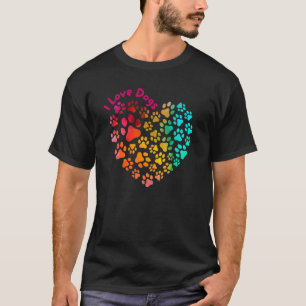 I Love Dogs Heart & Paws - Cute Puppy Pet Lover Fu T-Shirt