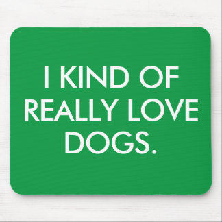 I Love Dogs Mouse Pad