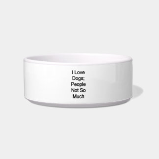 I love dogs, people not so much bowl