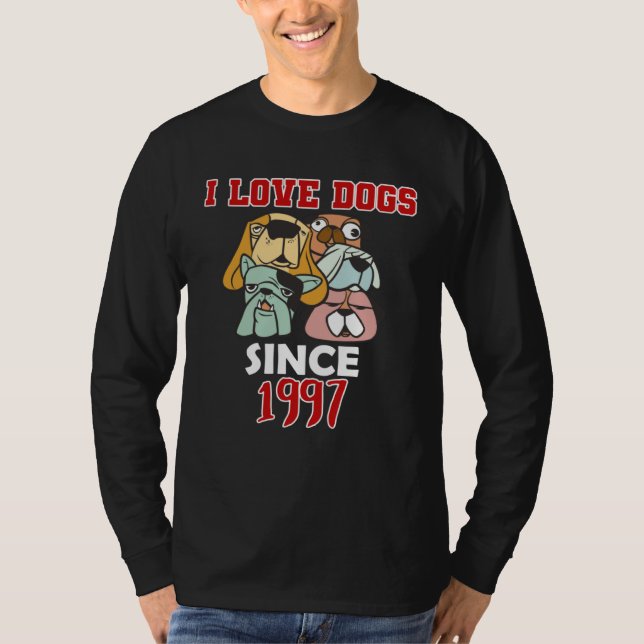 I love dogs since 1997 T-Shirt (Front)