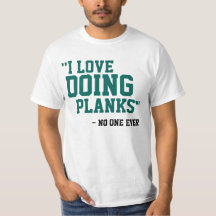 I LOVE DOING PLANKS - NO ONE EVER