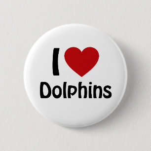 I love Dolphins 6 Cm Round Badge