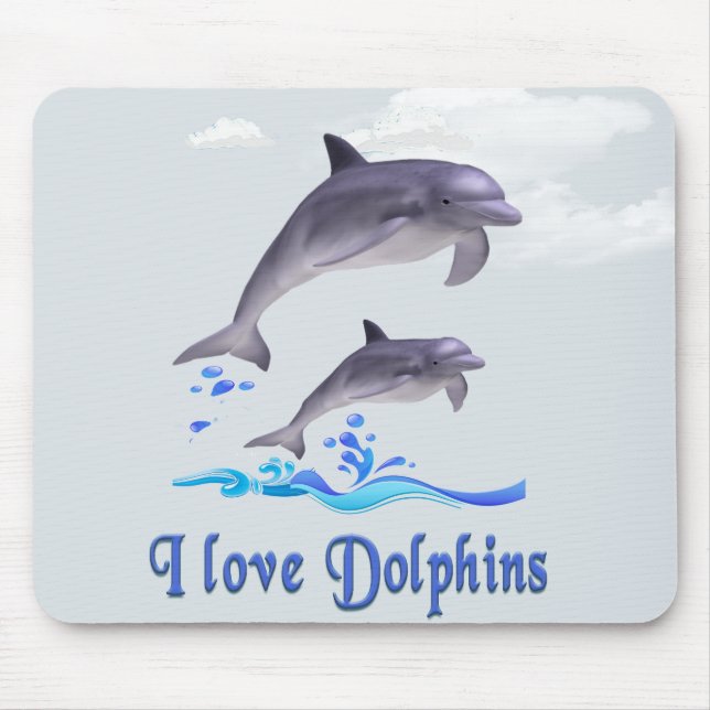 I love Dolphins Mouse Pad (Front)