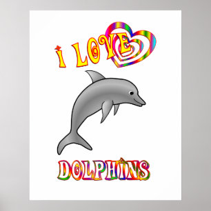 I Love Dolphins Poster