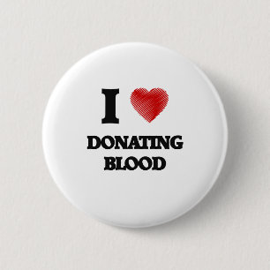 I love Donating Blood 6 Cm Round Badge