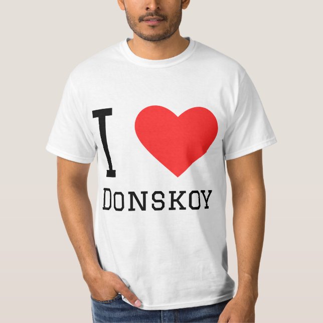 I love donskoy T-Shirt (Front)