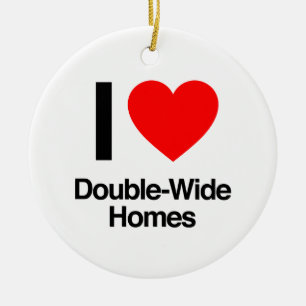 i love double-wide homes ceramic tree decoration