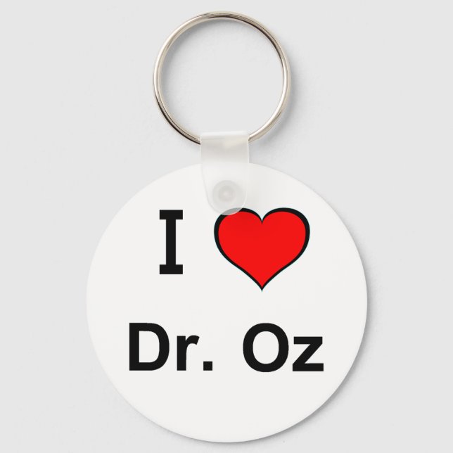 I Love Dr. Oz Key Chain (Front)