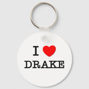 I Love Drake Key Ring