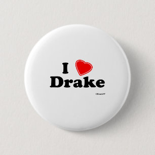 I Love Drake T Shirt 6 Cm Round Badge