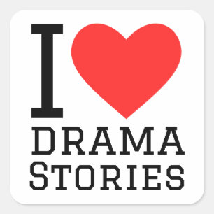 I love drama stories square sticker