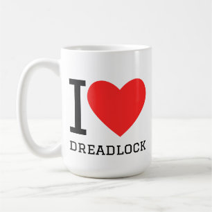 I love dreadlock coffee mug