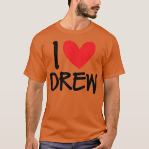 I Love Drew Name Personalised Men Guy BFF Friend H T-Shirt