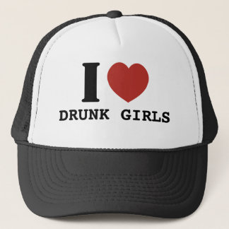 I love Drunk Girls Trucker Hat