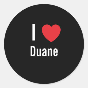I love Duane Classic Round Sticker