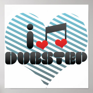 I Love Dubstep Poster