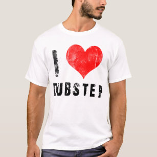 I Love Dubstep T-Shirt