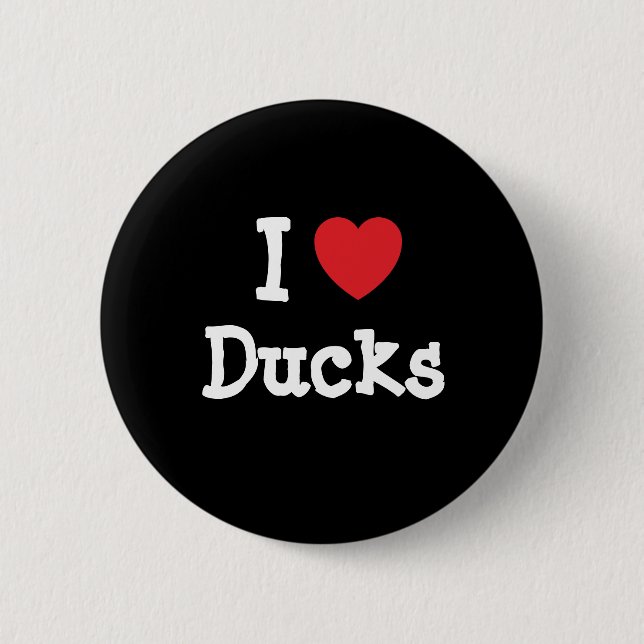 I love Ducks heart custom personalised 6 Cm Round Badge (Front)