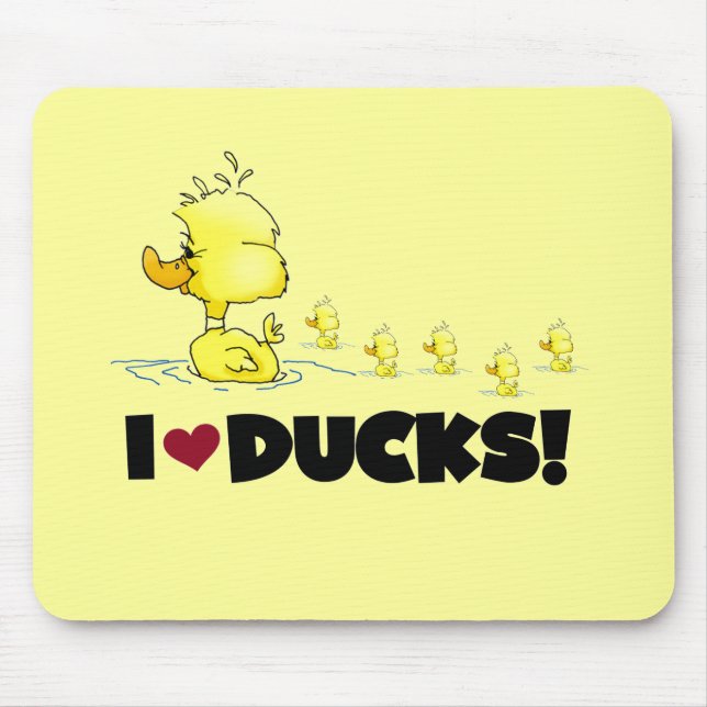 I Love Ducks Tshirts and Gifts Mouse Pad (Front)