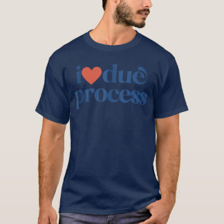 I Love Due Processankop girl vintage T-Shirt