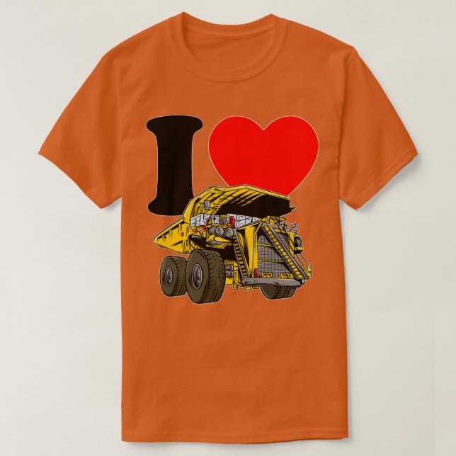 i love dump truck T-Shirt (Design Front)