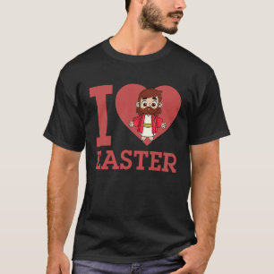 I Love Easter I Heart Easter Christian Jesus Chris T-Shirt