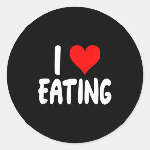 I Love Eating Food - Heart - Classic Round Sticker