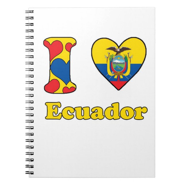 I love Ecuador Spiral Notebook (Front)