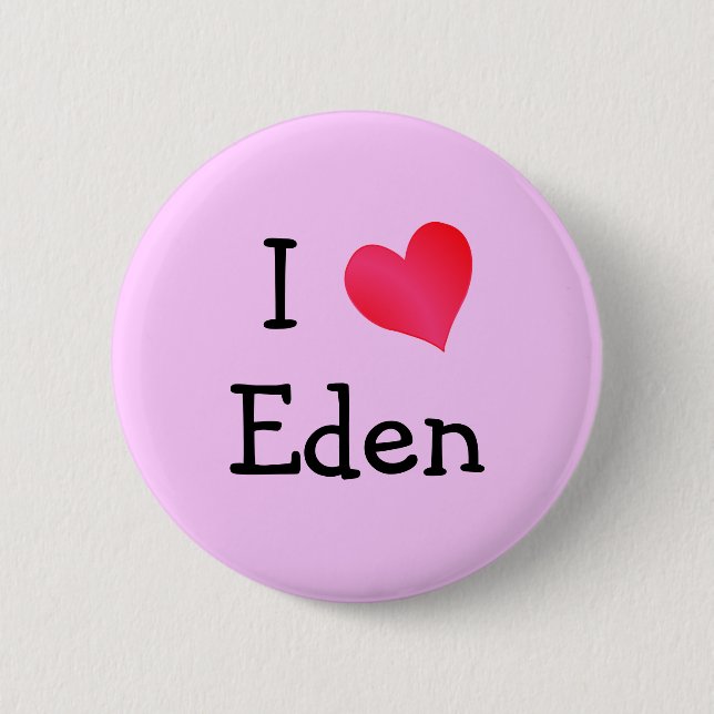 I Love Eden 6 Cm Round Badge (Front)