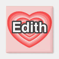 I love Edith. I love you Edith. Heart