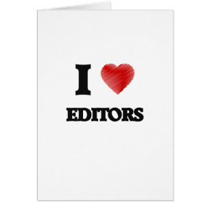 I love EDITORS