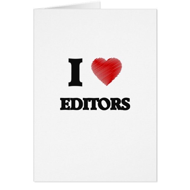I love EDITORS (Front)