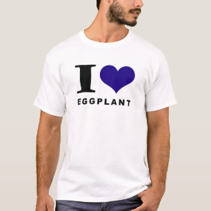 I love Eggplant T-Shirt