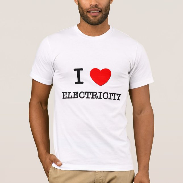 I Love Electricity T-Shirt (Front)