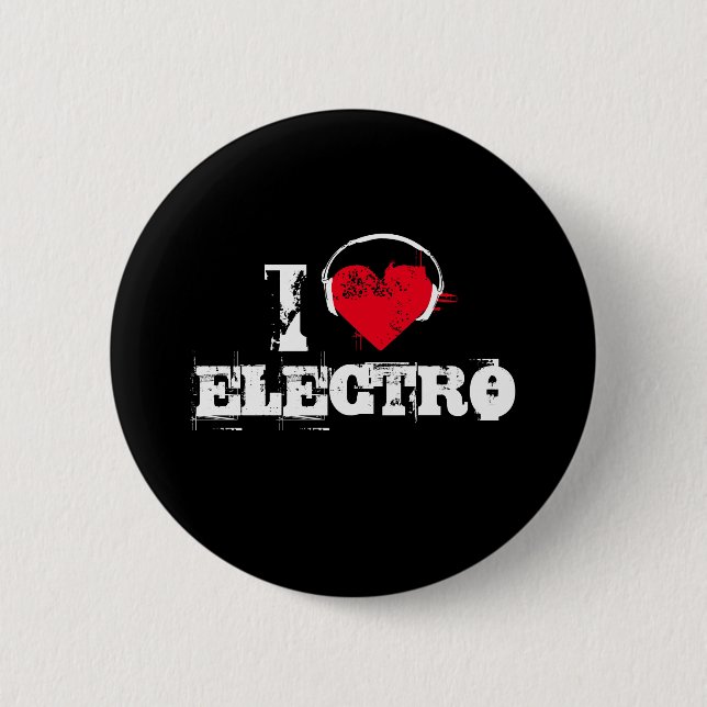I love electro 6 cm round badge (Front)