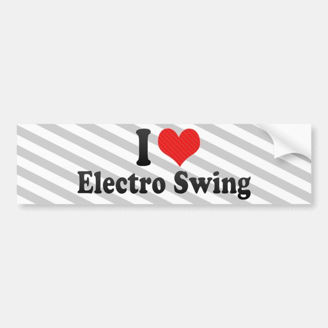 I Love Electro Swing Bumper Sticker (Front)