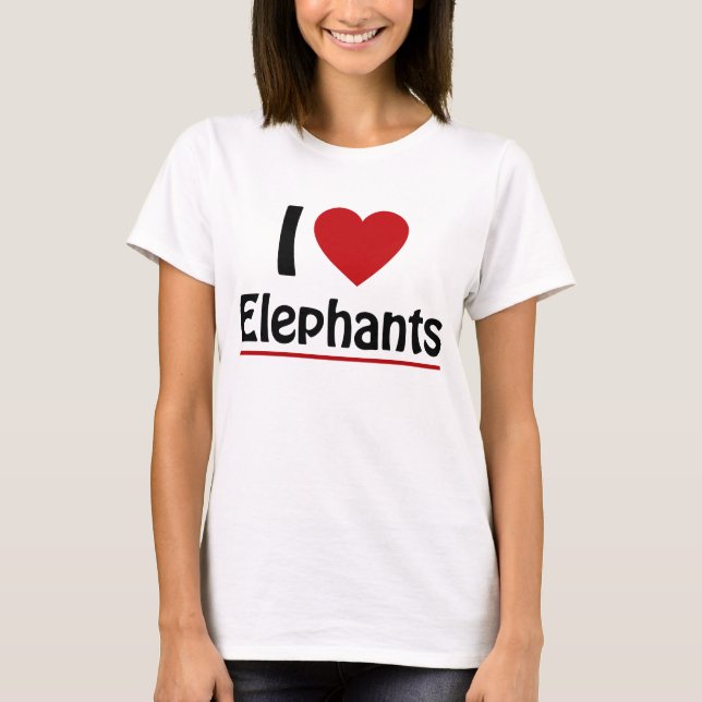 I love elephants T-Shirt (Front)