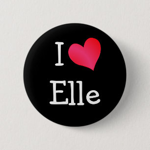 I Love Elle 6 Cm Round Badge