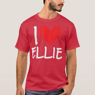 I Love Ellie Name Personalised Girl Woman Bff Frie T-Shirt