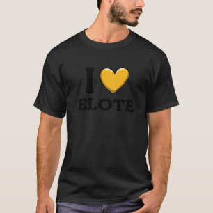 I Love Elote Mexican Food 12 T-Shirt