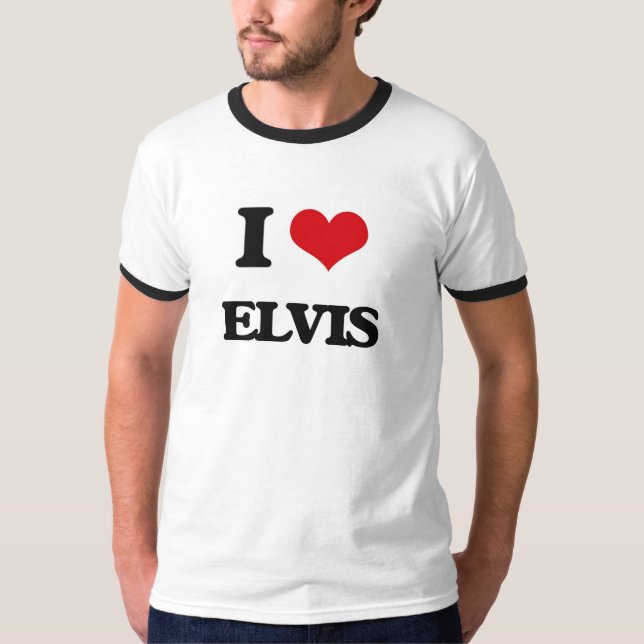 I Love Elvis T-Shirt (Front)