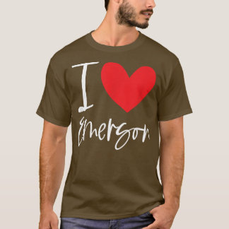 I Love Emerson Name Personalised Girl Woman BFF Fr T-Shirt
