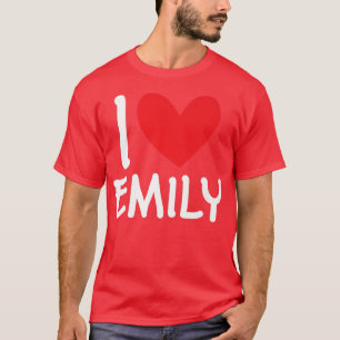I Love Emily Name Personalised Girl Woman Bff Frie T-Shirt