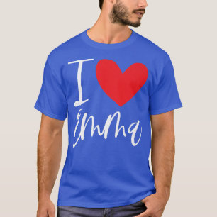 I Love Emma Name Personalised Girl Woman Bff Frien T-Shirt