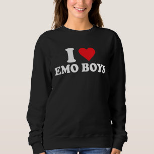 I Love Emo Boys Sweatshirt