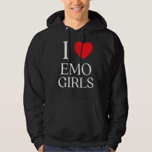 I Love Emo Girls I Heart Emo Girls 6 Hoodie